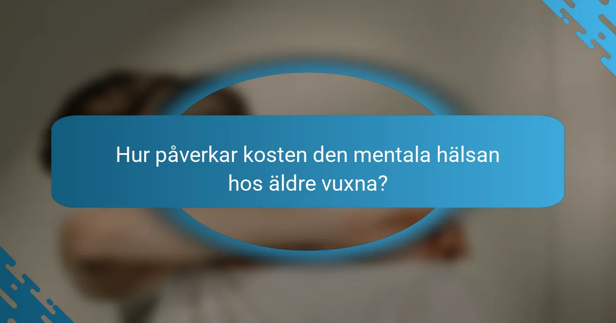 Hur påverkar kosten den mentala hälsan hos äldre vuxna?